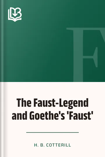 The Faust-Legend and Goethe's 'Faust' by H. B. Cotterill, book cover