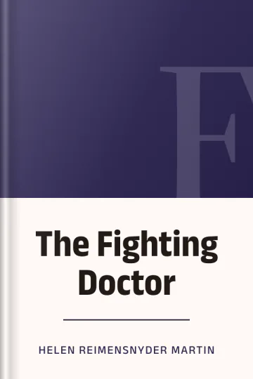 The Fighting Doctor by Helen Reimensnyder Martin, book cover