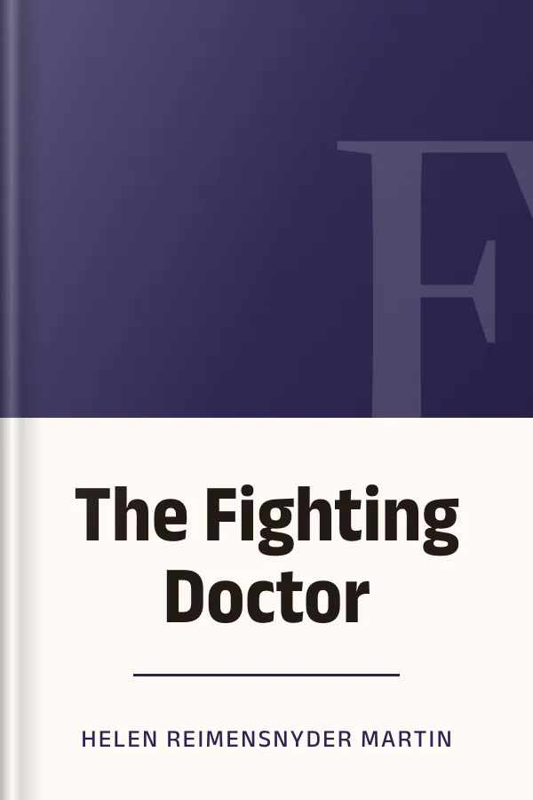 The Fighting Doctor by Helen Reimensnyder Martin, book cover