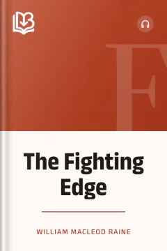 The Fighting Edge - William MacLeod Raine