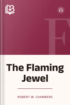 The Flaming Jewel - Robert W. Chambers