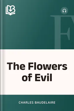 The Flowers of Evil - Charles Baudelaire
