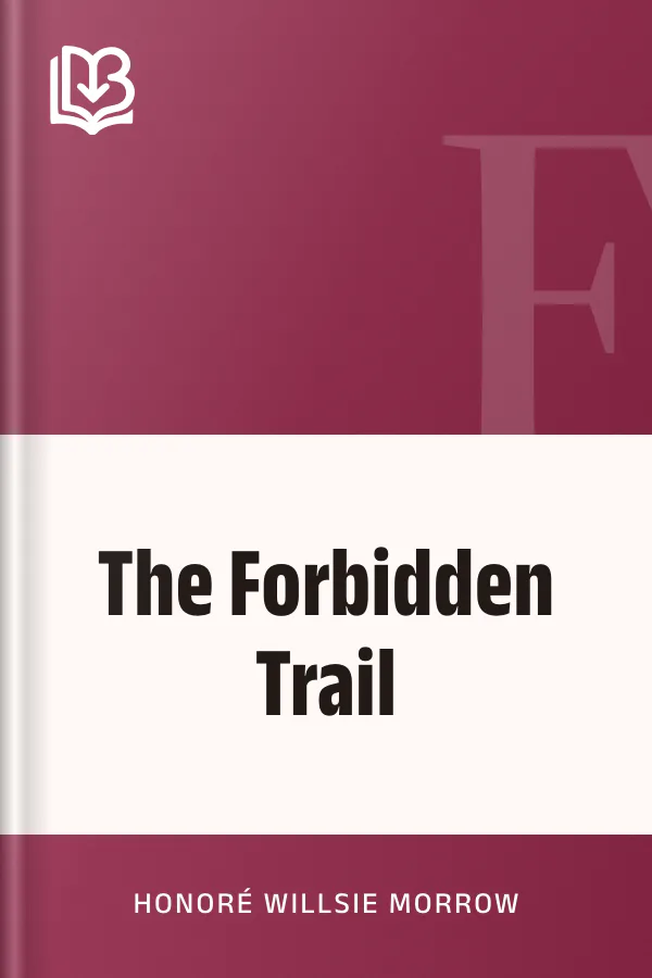 The Forbidden Trail by Honoré Willsie Morrow, book cover