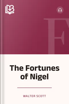 The Fortunes of Nigel - Walter Scott