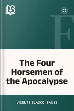 The Four Horsemen of the Apocalypse - Vicente Blasco Ibáñez