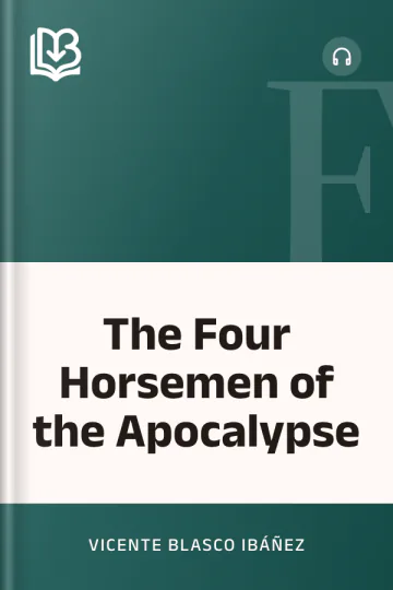 The Four Horsemen of the Apocalypse by Vicente Blasco Ibáñez, book cover