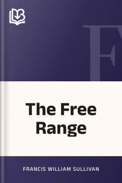 The Free Range - Francis William Sullivan