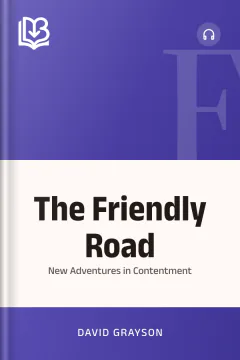 The Friendly Road - David Grayson