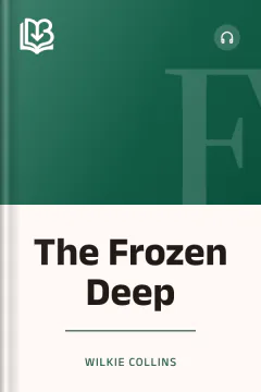 The Frozen Deep - Wilkie Collins