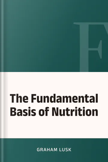 The Fundamental Basis of Nutrition by Graham Lusk, book cover