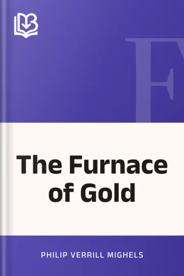 The Furnace of Gold by Philip Verrill Mighels, book cover