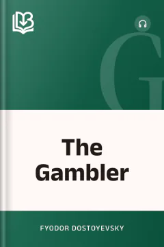 The Gambler - Fyodor Dostoyevsky