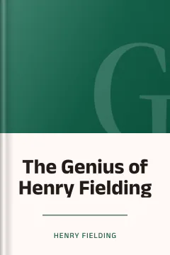 The Genius of Henry Fielding - Henry Fielding