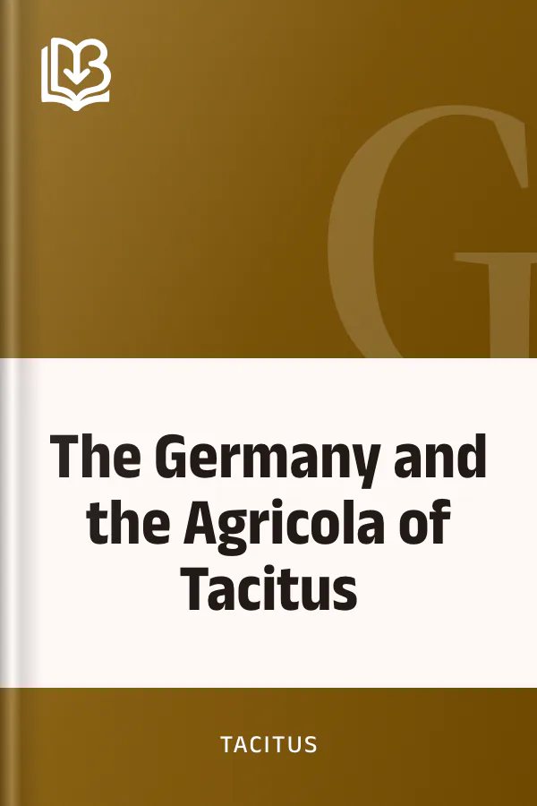 The Germany and the Agricola of Tacitus by Tacitus, book cover