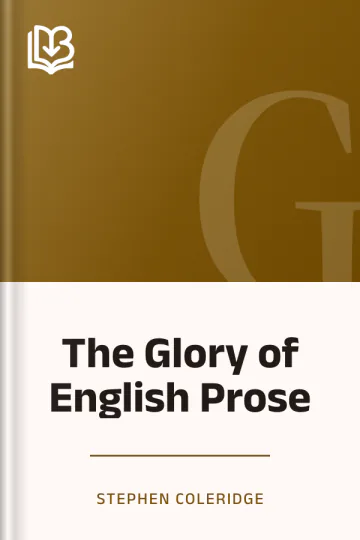 The Glory of English Prose by Stephen Coleridge, book cover