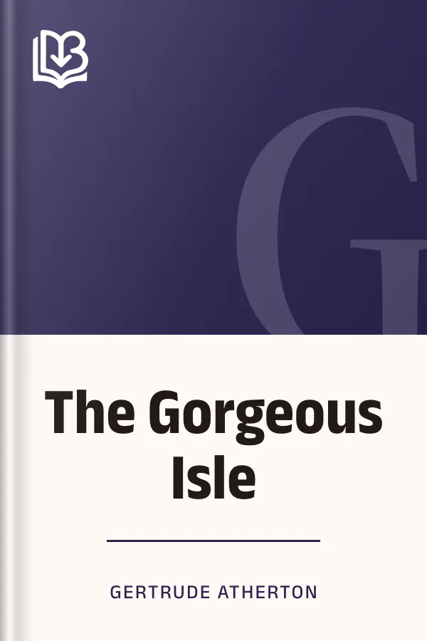 The Gorgeous Isle by Gertrude Atherton, book cover