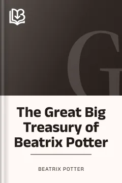 The Great Big Treasury of Beatrix Potter - Beatrix Potter