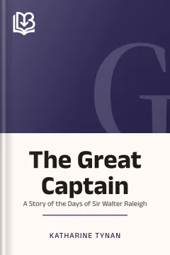 The Great Captain - Katharine Tynan