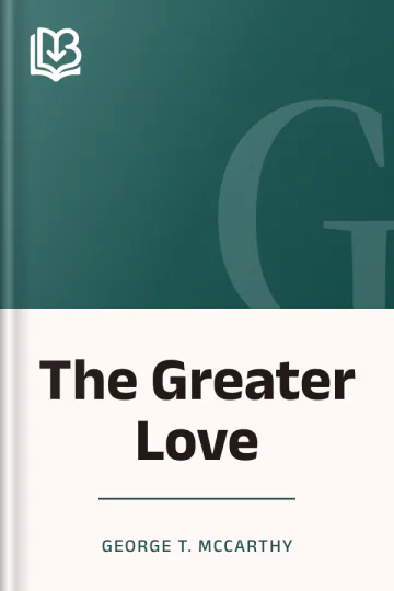 The Greater Love by George T. McCarthy, book cover