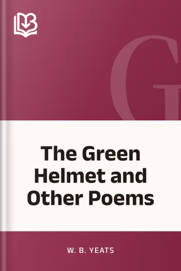 The Green Helmet and Other Poems by W. B. Yeats, book cover