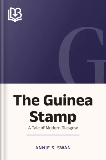 The Guinea Stamp by Annie S. Swan, book cover