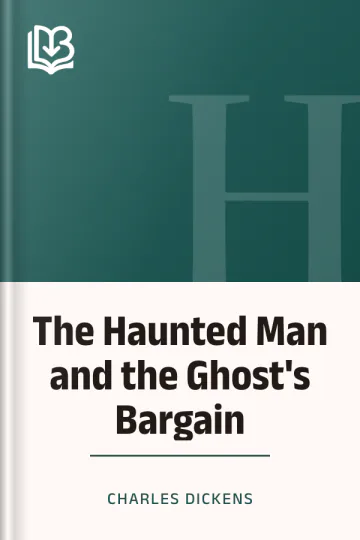 The Haunted Man and the Ghost's Bargain by Charles Dickens, book cover