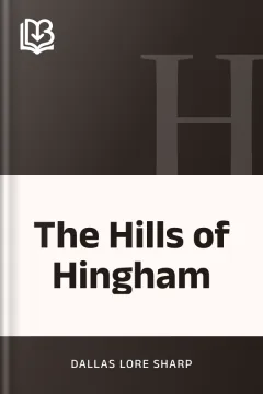 The Hills of Hingham - Dallas Lore Sharp