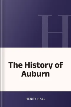 The History of Auburn - Henry Hall