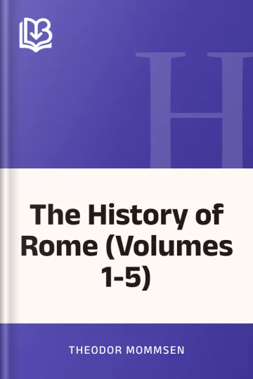 The History of Rome (Volumes 1-5) by Theodor Mommsen, book cover