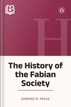 The History of the Fabian Society - Edward R. Pease