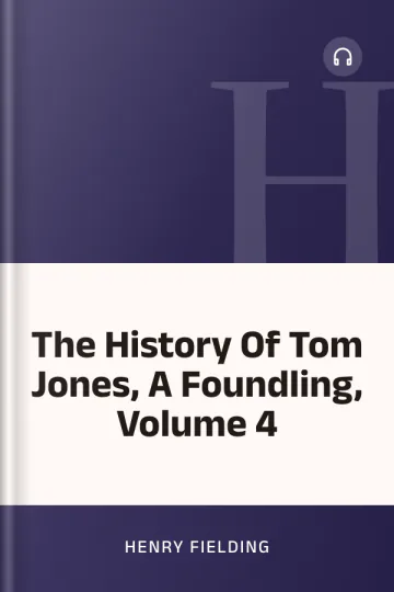 The History Of Tom Jones, A Foundling, Volume 4 by Henry Fielding, book cover