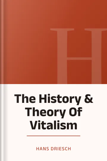 The History & Theory Of Vitalism by Hans Driesch, book cover
