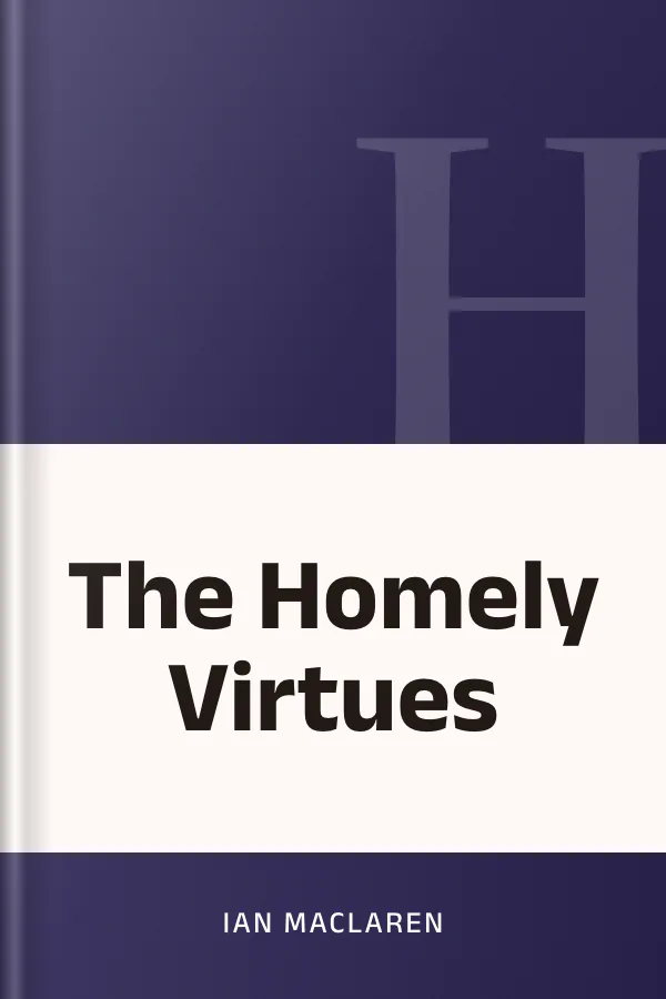 The Homely Virtues by Ian Maclaren, book cover