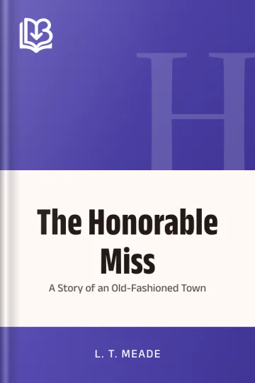 The Honorable Miss by L. T. Meade, book cover