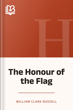 The Honour of the Flag - William Clark Russell