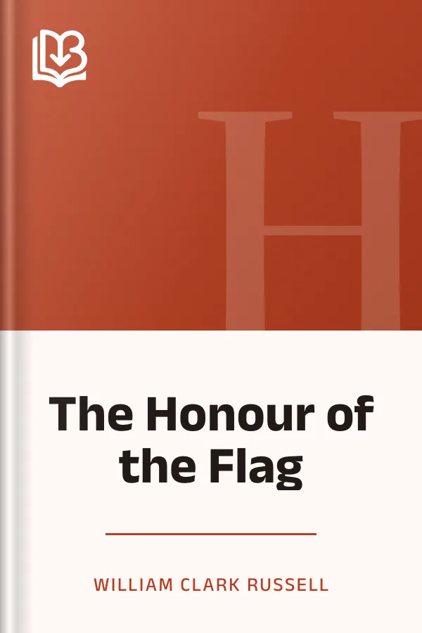 The Honour of the Flag by William Clark Russell, book cover