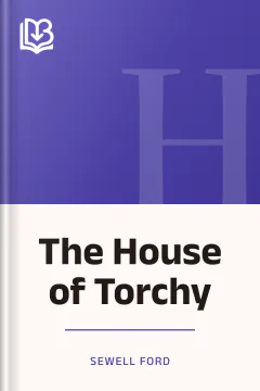 The House of Torchy - Sewell Ford