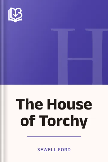 The House of Torchy by Sewell Ford, book cover