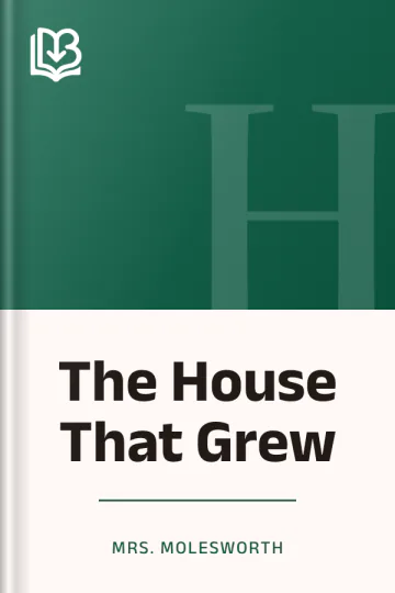 The House That Grew by Mrs. Molesworth, book cover