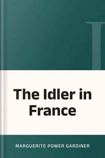 The Idler in France by Marguerite Power Gardiner, book cover