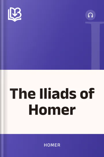 The Iliads of Homer by Homer, book cover
