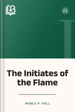 The Initiates of the Flame - Manly P. Hall