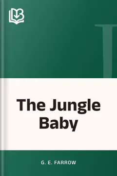 The Jungle Baby - G. E. Farrow