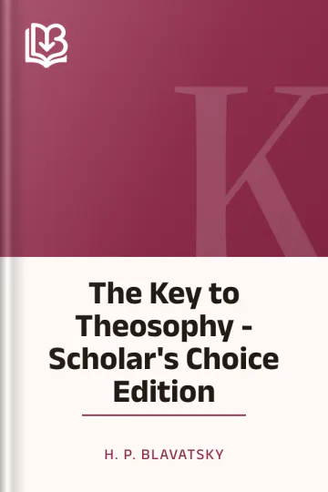 The Key to Theosophy - Scholar's Choice Edition by H. P. Blavatsky, book cover