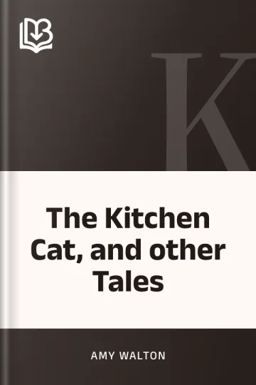 The Kitchen Cat, and other Tales by Amy Walton, book cover