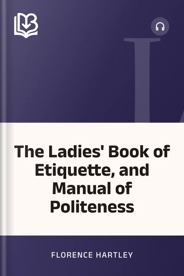 The Ladies' Book of Etiquette, and Manual of Politeness by Florence Hartley, book cover