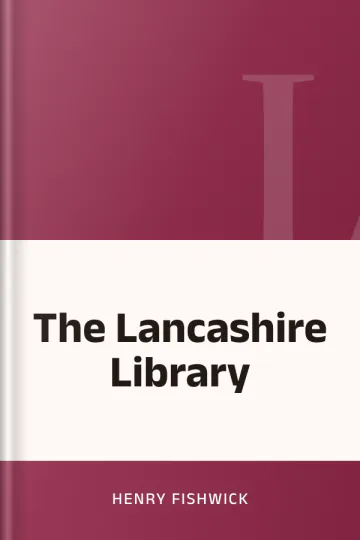 The Lancashire Library by Henry Fishwick, book cover