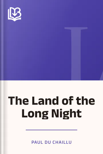 The Land of the Long Night by Paul Du Chaillu, book cover