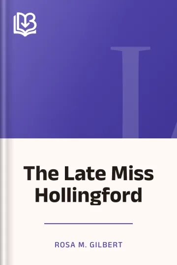 The Late Miss Hollingford by Rosa M. Gilbert, book cover