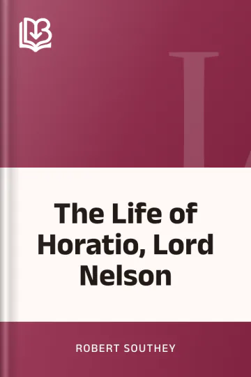 The Life of Horatio, Lord Nelson by Robert Southey, book cover